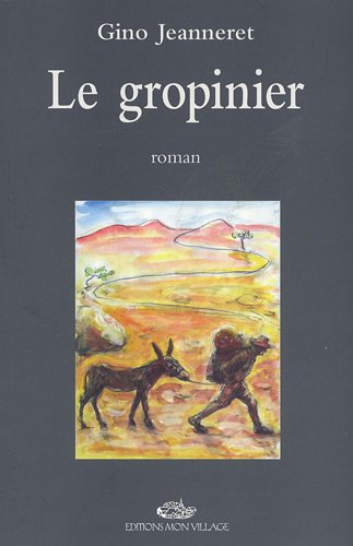 Beispielbild fr Le gropinier Jeanneret, Gino zum Verkauf von BIBLIO-NET