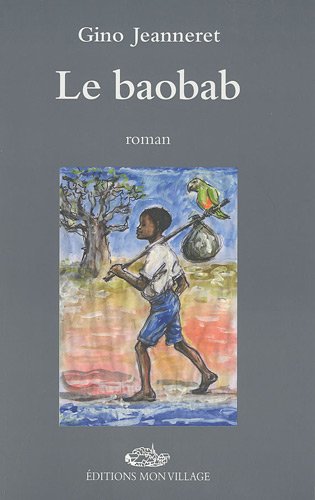 Beispielbild fr Le baobab Jeanneret, Gino zum Verkauf von BIBLIO-NET