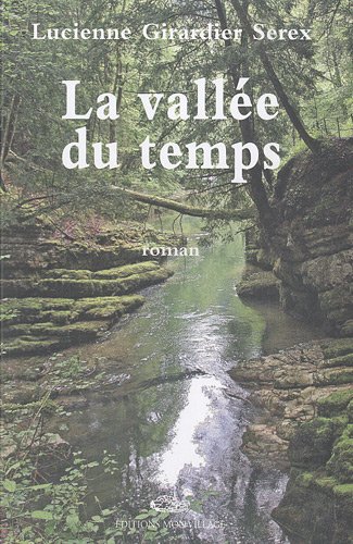 Beispielbild fr La valle du temps zum Verkauf von medimops