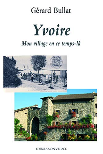 Beispielbild fr Yvoire mon village en ce temps l zum Verkauf von medimops