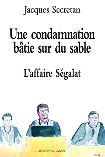 9782881943171: Une condamnation btie sur du sable, l'affaire Sgalat