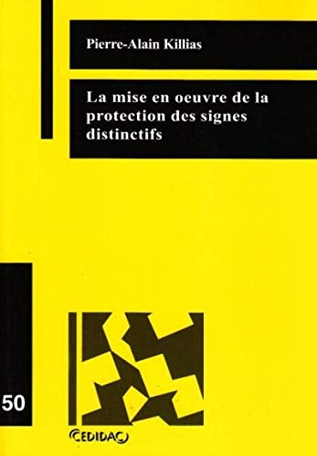 Stock image for La mise en oeuvre de la protection des signes distinctifs for sale by Revaluation Books