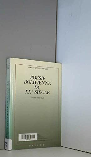 Beispielbild fr Posie bolivienne du XXe sicle. dition bilinge. Traduction de Nicole Priollaud. zum Verkauf von Iberoamericana, Librera