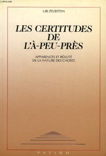 Beispielbild fr Certitudes de l'a-peu-pres (Divers) zum Verkauf von medimops