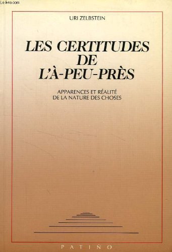 Imagen de archivo de Certitudes de l'a-peu-pres (Divers) a la venta por medimops