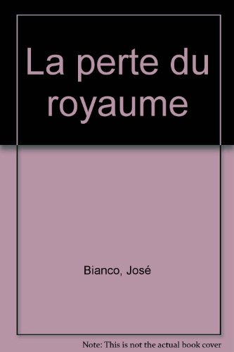 Beispielbild fr Perte du royaume J Bianco zum Verkauf von La bataille des livres