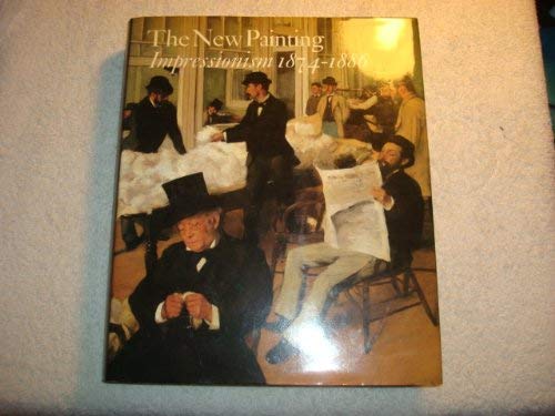 Stock image for The New Painting: Impressionism 1874-1886. for sale by ThriftBooks-Dallas