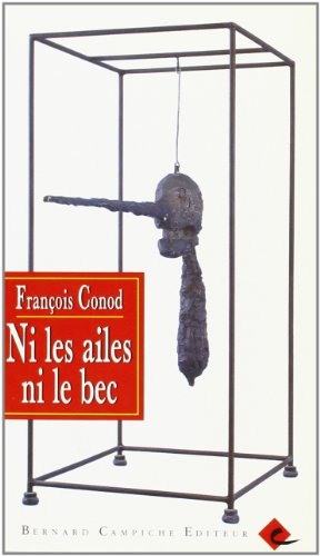 Imagen de archivo de Ni les ailes ni le bec (French Edition) a la venta por Wonder Book