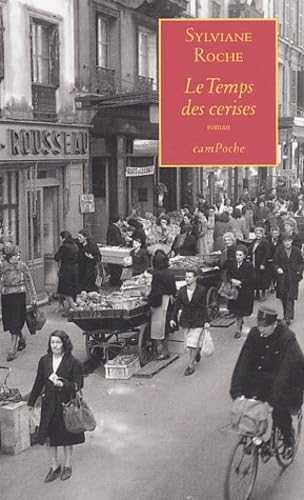 Imagen de archivo de Le Temps des cerises [Paperback] Roche, Sylviane a la venta por LIVREAUTRESORSAS