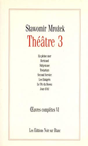 OEUVRES COMPLETES VOL 6 THEATRE 3 (0006) (9782882500571) by Mrozek, Slawomir