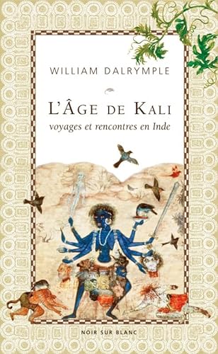 9782882501271: L'ge de Kali: A la rencontre du sous-continent