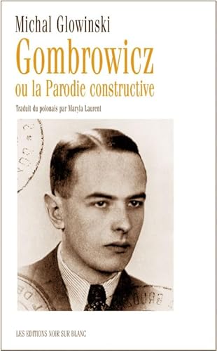 Stock image for Gombrowicz ou la parodie constructive for sale by medimops