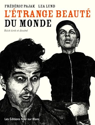 Beispielbild fr L ETRANGE BEAUTE DU MONDE Pajak, Frederic and Lund, La zum Verkauf von e-Libraire