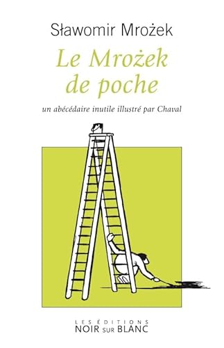 9782882502193: Le Mrozek de poche: Un abcdaire inutile illustr par Chaval: 0000