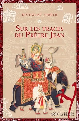 Stock image for Sur les traces du prtre Jean for sale by Ammareal