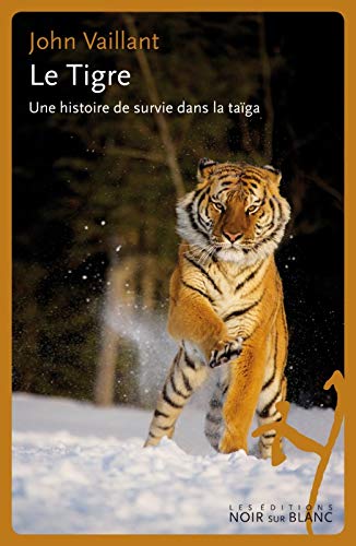 Stock image for Le tigre : Une histoire de survie dans la taga for sale by Ammareal
