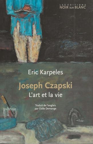 Stock image for Joseph Czapski : L'art et la vie for sale by medimops