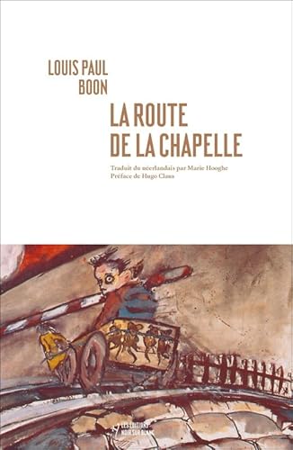 9782882506542: La route de la chapelle