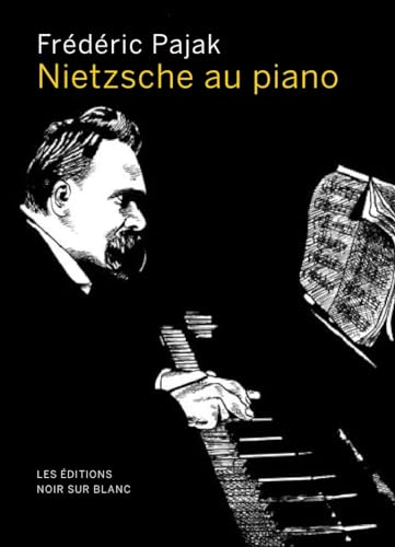 Imagen de archivo de Nietzsche au piano a la venta por Au bon livre