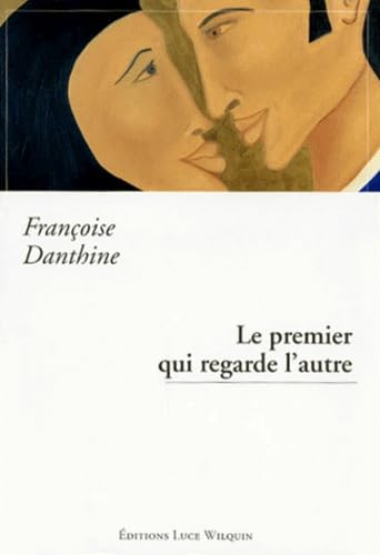 Stock image for Le Premier Qui Regarde L'autre for sale by RECYCLIVRE