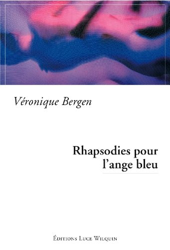 Beispielbild fr Rhapsodies pour l'ange bleu zum Verkauf von Ammareal