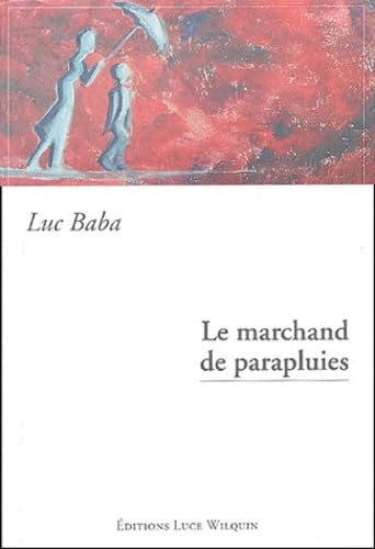 Stock image for Le marchand de parapluies for sale by A TOUT LIVRE