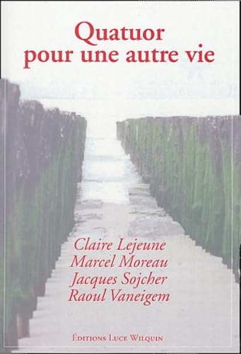 Imagen de archivo de Quatuor Pour Une Autre Vie a la venta por RECYCLIVRE