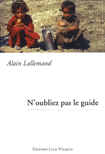 Stock image for N'oubliez pas le guide for sale by Ammareal