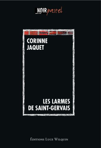 Beispielbild fr Les larmes de Saint Gervais zum Verkauf von medimops