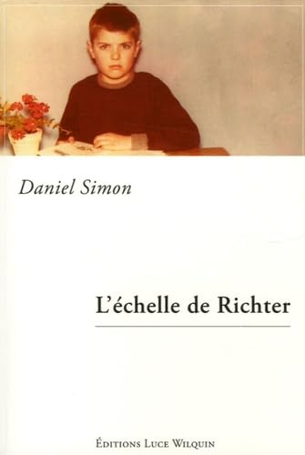 L'Ã©chelle de Richter (French Edition) (9782882533234) by Daniel Simon