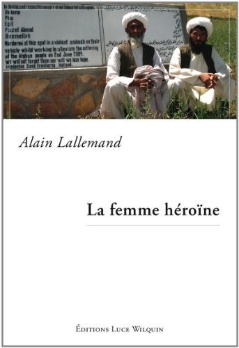 Imagen de archivo de La femme h ro ne Lallemand, Alain a la venta por LIVREAUTRESORSAS