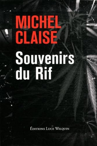 Stock image for Souvenirs du Rif (roman). for sale by AUSONE