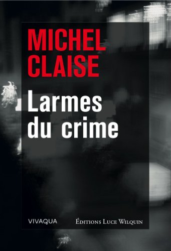Stock image for Larmes du crime for sale by Ammareal