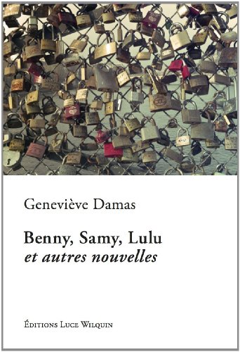 Imagen de archivo de Benny, Samy, Lulu et autres nouvelles a la venta por Ammareal