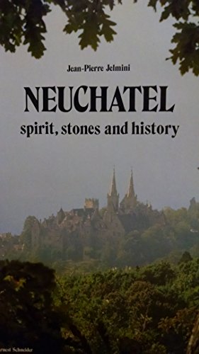 Stock image for NEUCHATEL spirit stones and history for sale by beneton