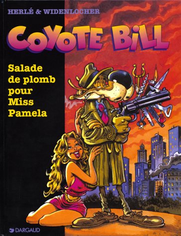 Beispielbild fr Coyote Bill, tome 1 : Salade de plomb pour Miss Pamela zum Verkauf von medimops