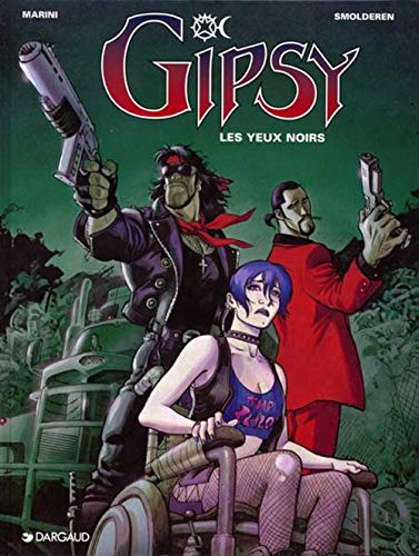 Beispielbild fr Gipsy - Tome 4 - Les Yeux noirs zum Verkauf von ThriftBooks-Atlanta