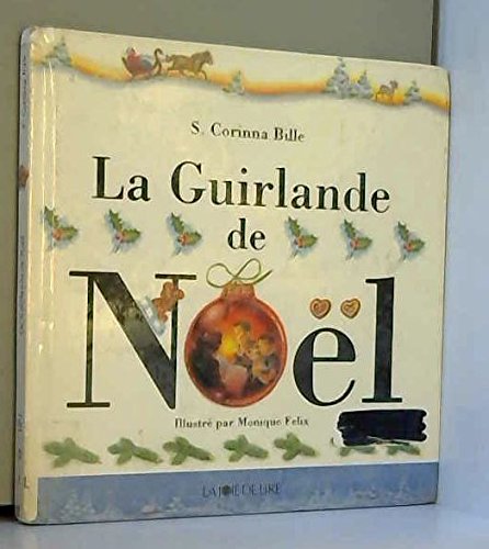 Beispielbild fr La guirlande de Nol zum Verkauf von Ammareal