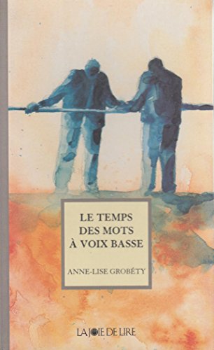 Imagen de archivo de Le Temps des mots  voix basse a la venta por Better World Books