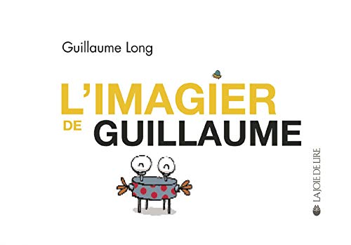 Beispielbild fr L'Imagier de Guillaume zum Verkauf von Ammareal