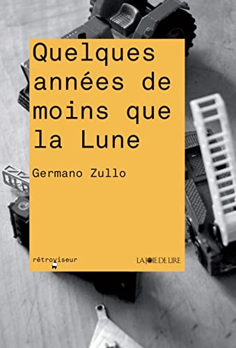 Beispielbild fr Quelques annes de moins que la lune zum Verkauf von Ammareal