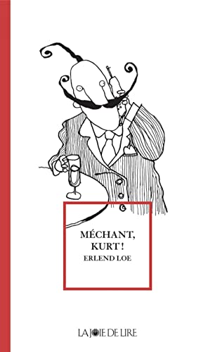 MECHANT KURT ! (9782882583789) by LOE, Erlend; HIORTHÃ˜Y, Kim