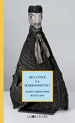 Beispielbild fr Qui a vol la marionnette ? Ruata-Arn, Marie-Christophe zum Verkauf von LIVREAUTRESORSAS