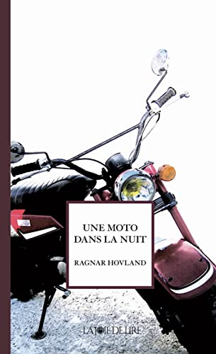Beispielbild fr Une moto dans la nuit zum Verkauf von Ammareal