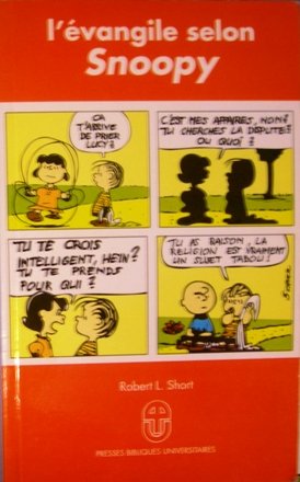 L'evangile Selon Snoopy (The Gospel According to Snoopy) (9782882640048) by Robert L. Short