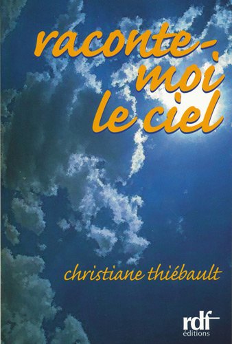 Beispielbild fr Raconte-moi le ciel zum Verkauf von Ammareal