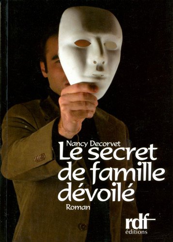 Beispielbild fr Le secret de famille dvoil zum Verkauf von medimops