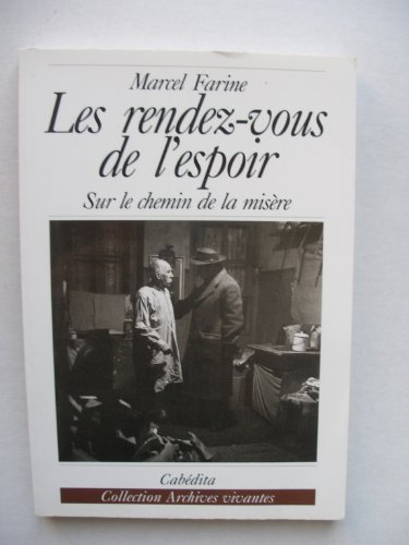 9782882950970: Les Rendez-Vous De L'Espoir. Sur Le Chemin De La Misere