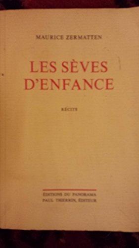 Stock image for LES SEVES D'ENFANCE (French Edition) for sale by Wonder Book