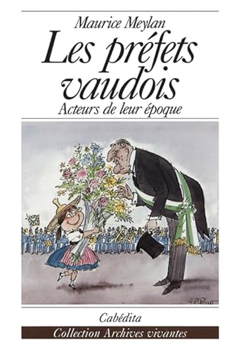 Beispielbild fr Prfets vaudois: Acteurs et actrices du pays de Vaud [Broch] Meylan, Maurice zum Verkauf von BIBLIO-NET